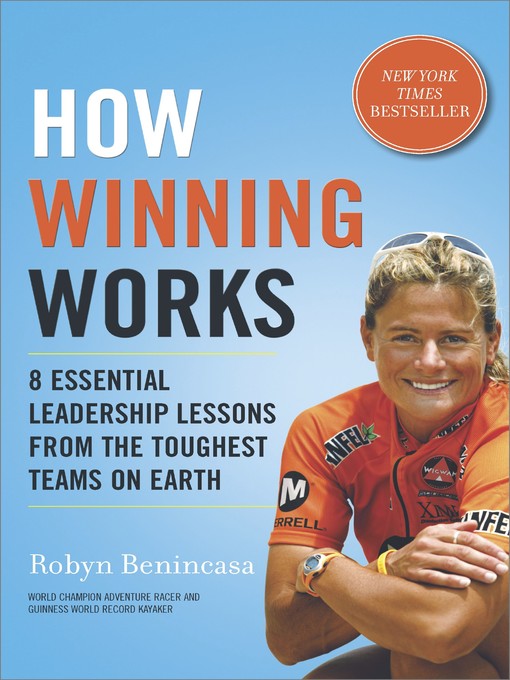 Title details for How Winning Works by Robyn Benincasa - Available